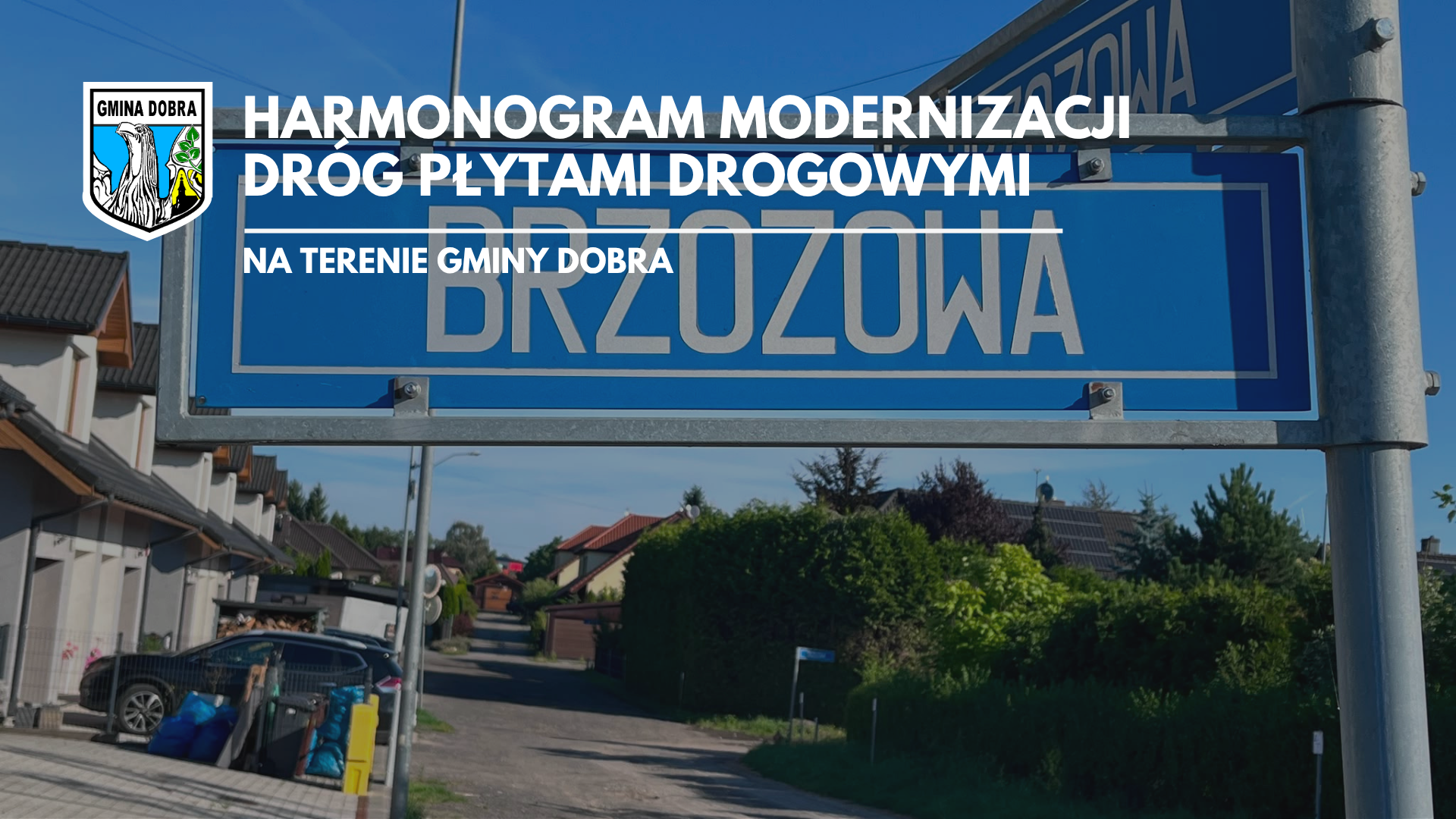 Aktualizacja harmonogramu modernizacji dróg płytami drogowymi na terenie Gminy Dobra