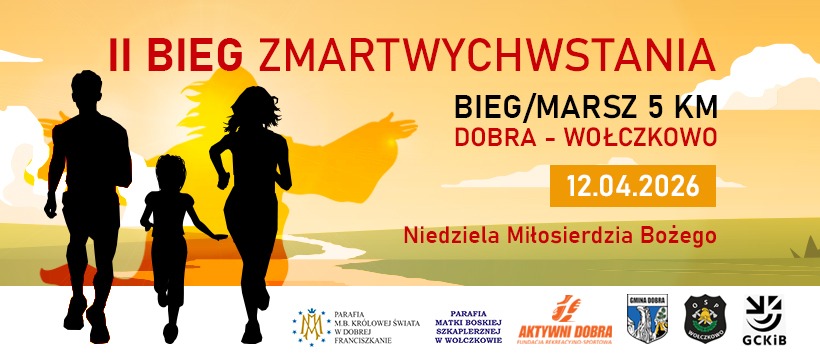 II Bieg Zmartwychwstania /Dobra–Wołczkowo