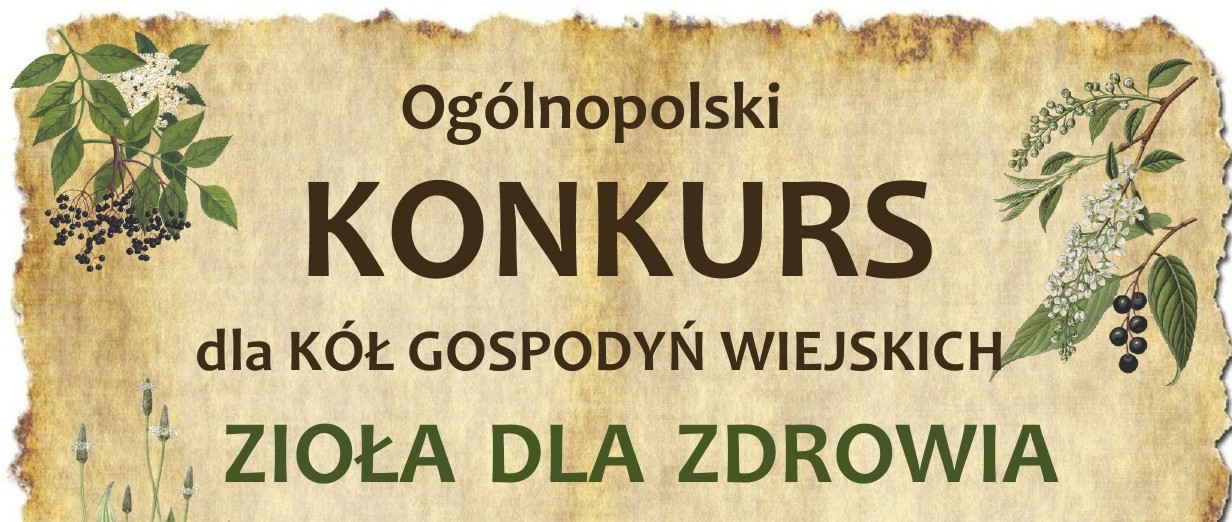 Konkurs „Zioła dla Zdrowia” pod patronatem Ministra Rolnictwa i Rozwoju Wsi