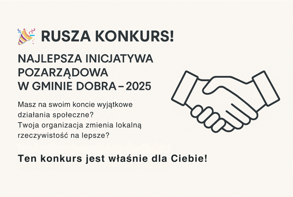 Rusza konkurs „NAJLEPSZA INICJATYWA POZARZĄDOWA W GMINIE DOBRA – 2025”!