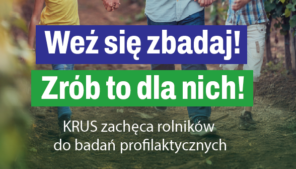 „Weź się zbadaj” - akcja KRUS i NFZ, której nie możesz przegapić!