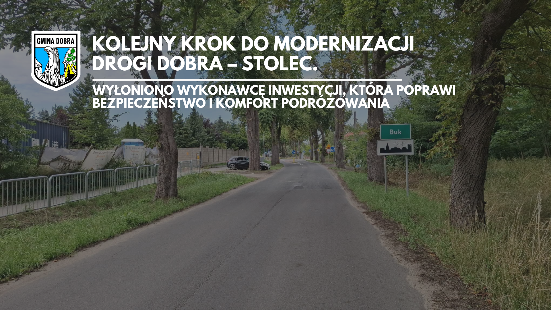 Wykonawca modernizacji drogi Dobra – Stolec został wyłoniony.