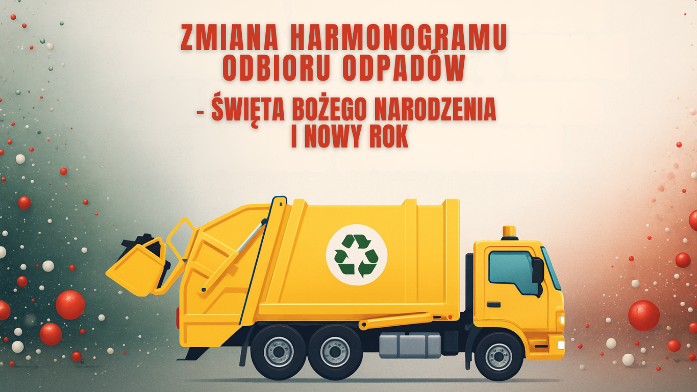 Zmiana harmonogramu odbioru odpadów - Święta Bożego Narodzenia i Nowy Rok