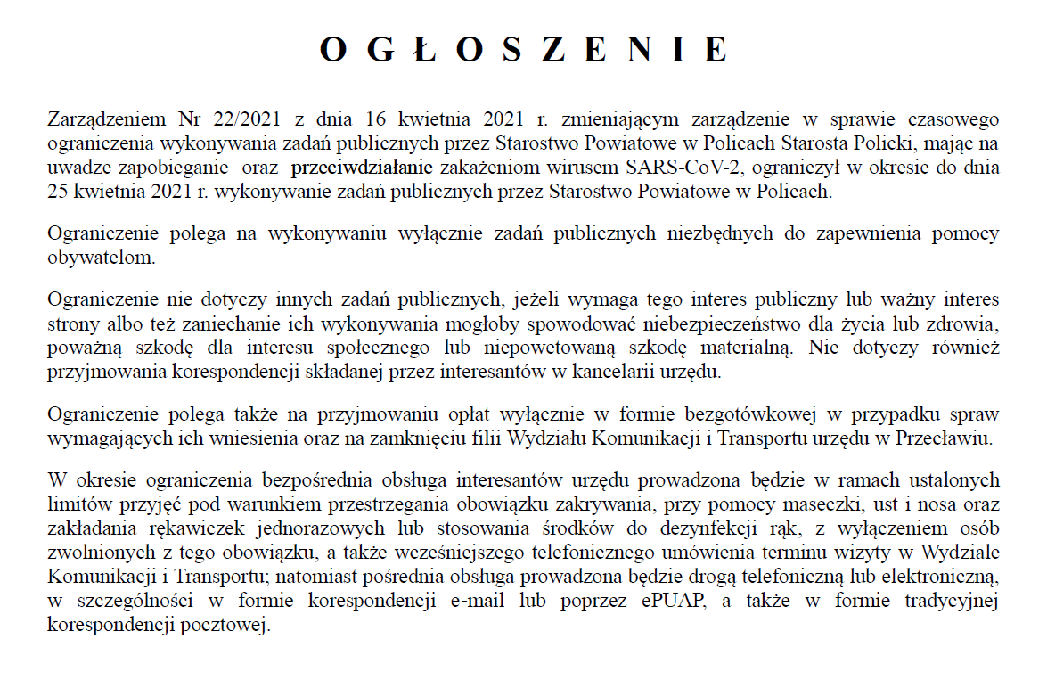 Ogłoszenie Starosty Polickiego z dnia 16.04.2021 r. w sprawie czasowego ograniczenia wykonywania zadań publicznych przez Starostwo Powiatowe