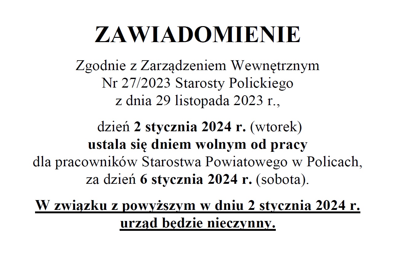 W dniu 2 stycznia 2024 r. Starostwo Powiatowe w Policach będzie nieczynne